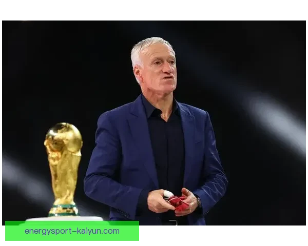 德尚执教风格分析：战术灵活性与团队协作的完美结合