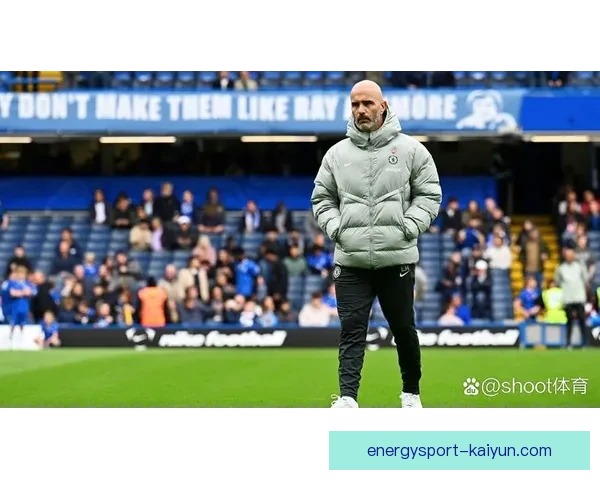 英超切尔西队状态回暖，近期表现稳健逐步恢复竞争力